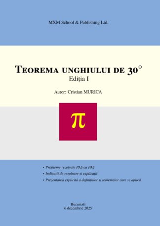 Teorema unghiului de 30° - Ediția I (_PDF_)