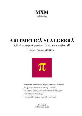 Ghid complet pentru Evaluarea Națională – Aritmetică și Algebră - Ediția I (_print după PDF_)