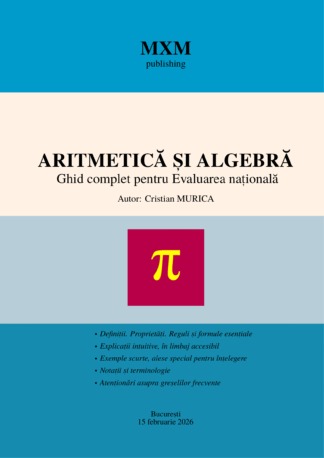Ghid complet pentru Evaluarea Națională – Aritmetică și Algebră - Ediția I (_PDF_)